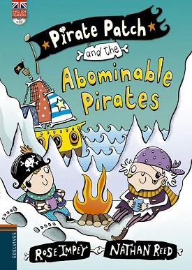 PIRATE PATCH AND THE ABOMINABLE PIRATES | 9788426398390 | ROSE IMPEY | Llibres Parcir | Llibreria Parcir | Llibreria online de Manresa | Comprar llibres en català i castellà online