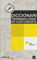 DICCIONARI TERMINOLOGIC DE CARTOGRAFIA | 9788441219953 | Rabella, Josep Maria | Llibres Parcir | Librería Parcir | Librería online de Manresa | Comprar libros en catalán y castellano online