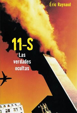 11 S LAS VERDADES OCULTAS | 9788496797376 | RAYNAUD ERIC | Llibres Parcir | Llibreria Parcir | Llibreria online de Manresa | Comprar llibres en català i castellà online