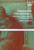 CLASSICISME I RENAIXEMENT UNA IDEA D ITALIA DURANT EL NOUCE | 9788484157014 | GABRIELLA GAVAGNIN | Llibres Parcir | Librería Parcir | Librería online de Manresa | Comprar libros en catalán y castellano online