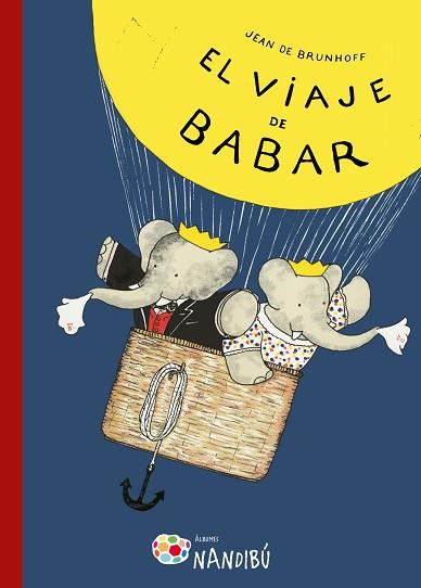 EL VIAJE DE BABAR | 9788497437158 | DE BRUNHOFF, JEAN | Llibres Parcir | Llibreria Parcir | Llibreria online de Manresa | Comprar llibres en català i castellà online