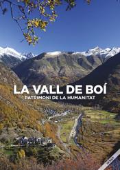 LA VALL DE BOÍ: PATRIMONI DE LA HUMANITAT. | 9788484098720 | VARIOS AUTORES | Llibres Parcir | Librería Parcir | Librería online de Manresa | Comprar libros en catalán y castellano online