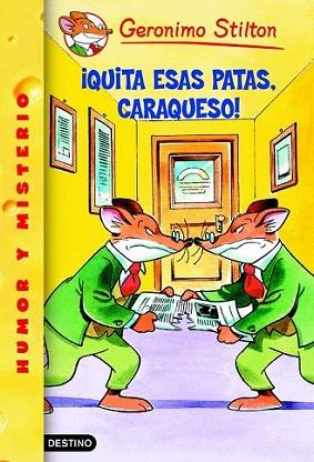 QUITA ESAS PATAS CARAQUESO | 9788408052630 | GERONIMO STILTON | Llibres Parcir | Llibreria Parcir | Llibreria online de Manresa | Comprar llibres en català i castellà online