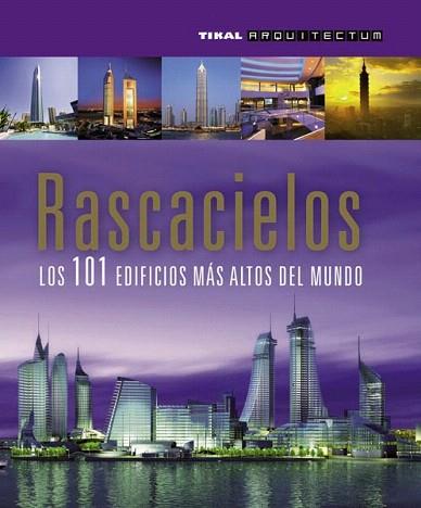 RASCACIELOS 101 EDIFICIOS MAS ALTOS DEL MUNDO | 9788499281049 | BINDER, GEORGE | Llibres Parcir | Librería Parcir | Librería online de Manresa | Comprar libros en catalán y castellano online
