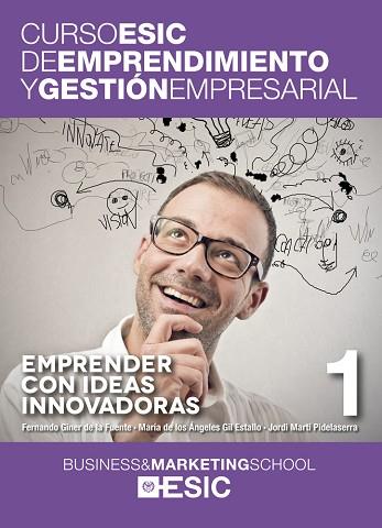 EMPRENDER CON IDEAS INNOVADORAS | 9788473569040 | GINER DE LA FUENTE, FERNANDO/GIL ESTALLO, MARÍA DE LOS ÁNGELES/MARTÍ PIDELASERRA, JORDI | Llibres Parcir | Llibreria Parcir | Llibreria online de Manresa | Comprar llibres en català i castellà online