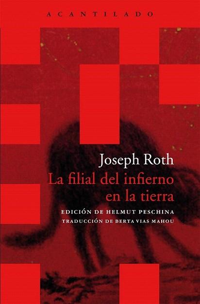 La filial del infierno en la tierra | 9788415277859 | Roth, Joseph | Llibres Parcir | Librería Parcir | Librería online de Manresa | Comprar libros en catalán y castellano online