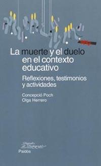 LA MUERTE Y EL DUELO EN EL CONTEXTO EDUCATIVO | 9788449314018 | POCH | Llibres Parcir | Llibreria Parcir | Llibreria online de Manresa | Comprar llibres en català i castellà online