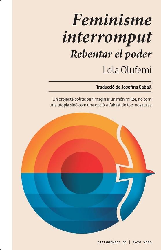 FEMINISME INTERROMPUT | 9788419206565 | OLUFEMI, LOLA | Llibres Parcir | Librería Parcir | Librería online de Manresa | Comprar libros en catalán y castellano online