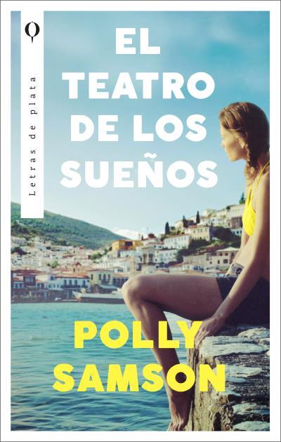 EL TEATRO DE LOS SUEÑOS | 9788492919284 | SAMSON, POLLY | Llibres Parcir | Llibreria Parcir | Llibreria online de Manresa | Comprar llibres en català i castellà online