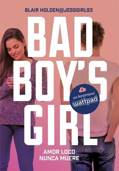 AMOR LOCO NUNCA MUERE (BAD BOY'S GIRL 3) | 9788490437124 | HOLDEN, BLAIR | Llibres Parcir | Llibreria Parcir | Llibreria online de Manresa | Comprar llibres en català i castellà online