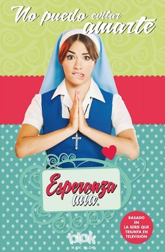 ESPERANZA MÍA. NO PUEDO EVITAR AMARTE | 9788416712052 | VARIOS AUTORES | Llibres Parcir | Llibreria Parcir | Llibreria online de Manresa | Comprar llibres en català i castellà online