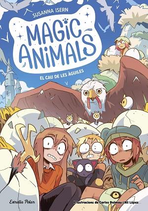 MAGIC ANIMALS 10. EL CAU DE LES ÀGUILES | 9791387519933 | ISERN, SUSANNA | Llibres Parcir | Llibreria Parcir | Llibreria online de Manresa | Comprar llibres en català i castellà online