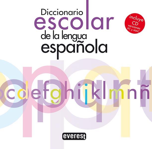 Diccionario Escolar de la Lengua Española. (Incluye CD, versiones PC y MAC) | 9788444110233 | Equipo Lexicográfico Everest | Llibres Parcir | Librería Parcir | Librería online de Manresa | Comprar libros en catalán y castellano online
