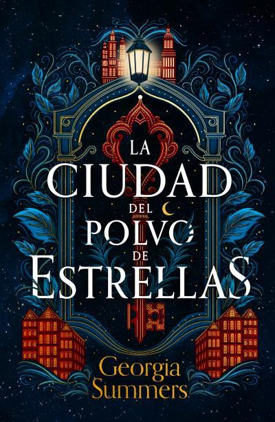 LA CIUDAD DEL POLVO DE ESTRELLAS | 9788419030962 | SUMMERS, GEORGIA | Llibres Parcir | Llibreria Parcir | Llibreria online de Manresa | Comprar llibres en català i castellà online