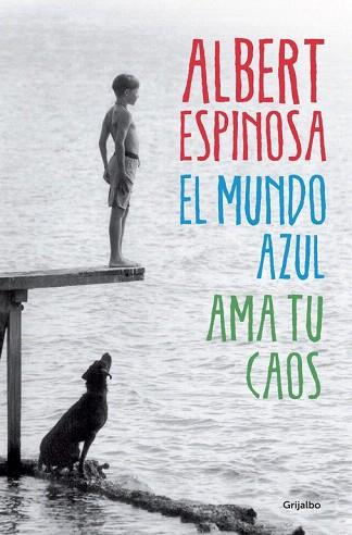 EL MUNDO AZUL. AMA TU CAOS | 9788425352911 | ESPINOSA,ALBERT | Llibres Parcir | Llibreria Parcir | Llibreria online de Manresa | Comprar llibres en català i castellà online