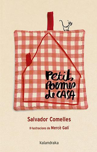 PETITS POEMES DE CASA | 9788418558757 | COMELLES, SALVADOR | Llibres Parcir | Librería Parcir | Librería online de Manresa | Comprar libros en catalán y castellano online