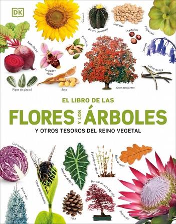 EL LIBRO DE LAS FLORES Y LOS ÁRBOLES | 9780241736807 | DK | Llibres Parcir | Llibreria Parcir | Llibreria online de Manresa | Comprar llibres en català i castellà online
