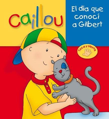 EL DIA QUE CONOCI A GILBERT amb tactes cartro dur | 9788444167442 | Llibres Parcir | Librería Parcir | Librería online de Manresa | Comprar libros en catalán y castellano online