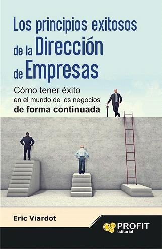 LOS PRINCIPIOS EXITOSOS DE LA  DIRECCIÓN DE EMPRESAS | 9788415735953 | VIARDOT, ERIC | Llibres Parcir | Librería Parcir | Librería online de Manresa | Comprar libros en catalán y castellano online