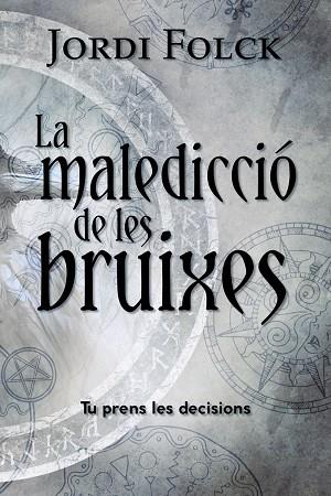 LA MALEDICCIÓ DE LES BRUIXES | 9788448964252 | FOLCK, JORDI | Llibres Parcir | Librería Parcir | Librería online de Manresa | Comprar libros en catalán y castellano online