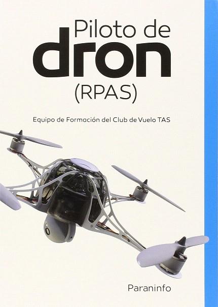PILOTOS DE DRON RPAS | 9788497324465 | AA.VV. | Llibres Parcir | Librería Parcir | Librería online de Manresa | Comprar libros en catalán y castellano online