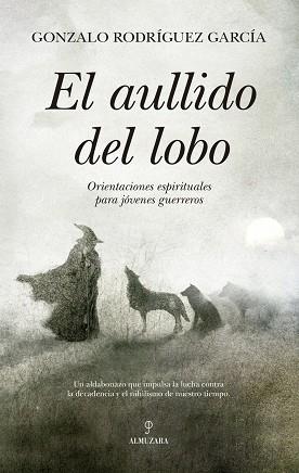 EL AULLIDO DEL LOBO | 9788410528406 | RODRÍGUEZ GARCÍA, GONZALO | Llibres Parcir | Librería Parcir | Librería online de Manresa | Comprar libros en catalán y castellano online