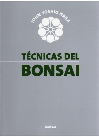 TECNICAS DEL BONSAI | 9788428207829 | YOSHIO NAKA | Llibres Parcir | Llibreria Parcir | Llibreria online de Manresa | Comprar llibres en català i castellà online