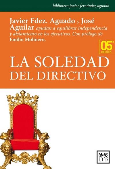 SOLEDAD DEL DIRECTIVO | 9788483564196 | AGUADO JAVIER | Llibres Parcir | Librería Parcir | Librería online de Manresa | Comprar libros en catalán y castellano online