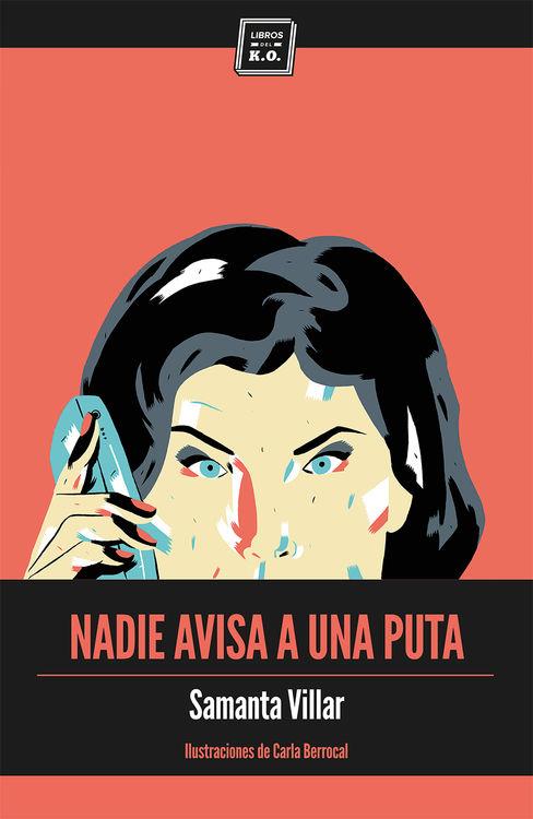 NADIE AVISA A UNA PUTA | 9788416001422 | SAMANTA VILLAR | Llibres Parcir | Llibreria Parcir | Llibreria online de Manresa | Comprar llibres en català i castellà online