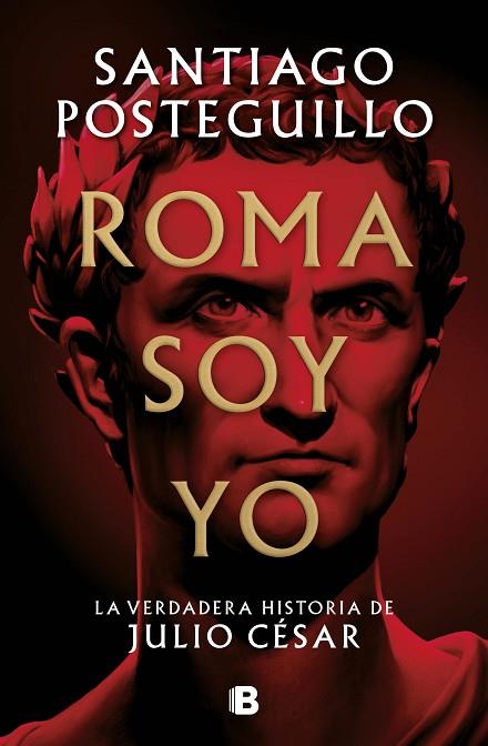 ROMA SOY YO | 9788466671781 | POSTEGUILLO, SANTIAGO | Llibres Parcir | Librería Parcir | Librería online de Manresa | Comprar libros en catalán y castellano online