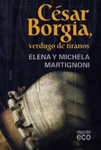 CESAR BORGIA VERDUGO DE TIRANOS bolsillo | 9788498773590 | MARTIGNONI | Llibres Parcir | Llibreria Parcir | Llibreria online de Manresa | Comprar llibres en català i castellà online