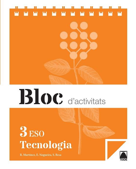 BLOC D'ACTIVITATS. TECNOLOGIA 3 ESO | 9788430791033 | RESA I BLANQUEZ, SERGI / NOGUEIRA RODRÍGUEZ, ERNESTO / MARTÍNEZ LÓPEZ, RAMÓN | Llibres Parcir | Llibreria Parcir | Llibreria online de Manresa | Comprar llibres en català i castellà online