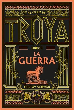 EL CICLO DE TROYA. LIBRO 1: LA GUERRA | 9791388154096 | SCHWAB, GUSTAV | Llibres Parcir | Llibreria Parcir | Llibreria online de Manresa | Comprar llibres en català i castellà online