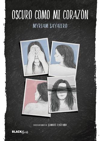 OSCURO COMO MI CORAZÓN (COLECCIÓN #BLACKBIRDS) | 9788420485805 | SAYALERO, MYRIAM | Llibres Parcir | Librería Parcir | Librería online de Manresa | Comprar libros en catalán y castellano online