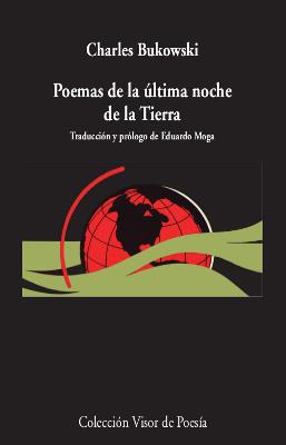 POEMAS DE  LA ÚLTIMA NOCHE DE LA TIERRA | 9788498953527 | BUKOWSKI, CHARLES | Llibres Parcir | Librería Parcir | Librería online de Manresa | Comprar libros en catalán y castellano online