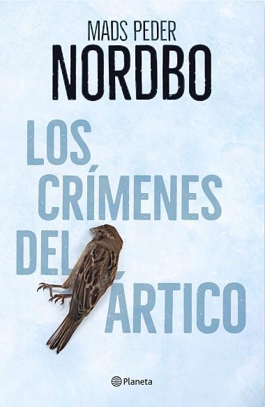 LOS CRÍMENES DEL ÁRTICO | 9788408214090 | NORDBO, MADS PEDER | Llibres Parcir | Llibreria Parcir | Llibreria online de Manresa | Comprar llibres en català i castellà online
