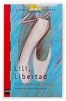 LILI LIBERTAD | 9788434850668 | MOURE TRENOR | Llibres Parcir | Librería Parcir | Librería online de Manresa | Comprar libros en catalán y castellano online