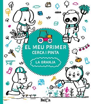 EL MEU PRIMER CERCA I PINTA - LA GRANJA | 9789463078139 | BALLON | Llibres Parcir | Librería Parcir | Librería online de Manresa | Comprar libros en catalán y castellano online