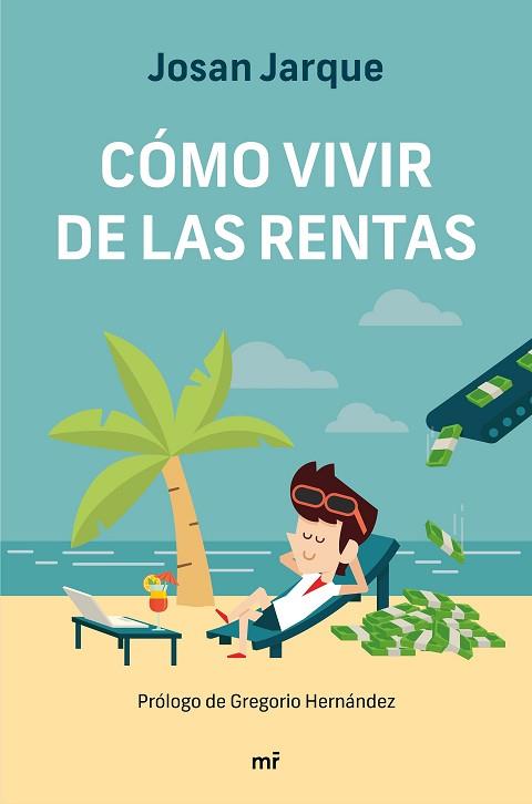 CÓMO VIVIR DE LAS RENTAS | 9788427047822 | JARQUE, JOSAN | Llibres Parcir | Llibreria Parcir | Llibreria online de Manresa | Comprar llibres en català i castellà online