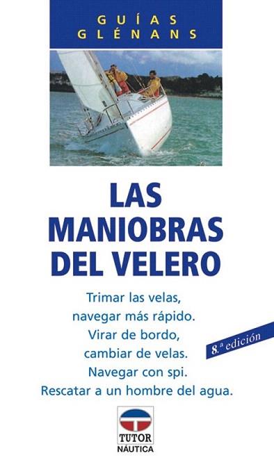 LAS MANIOBRAS DEL VELERO | 9788479021023 | Llibres Parcir | Librería Parcir | Librería online de Manresa | Comprar libros en catalán y castellano online