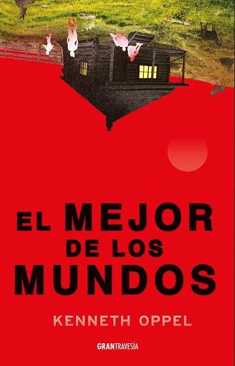 EL MEJOR DE LOS MUNDOS | 9786075841243 | OPPEL, KENNETH | Llibres Parcir | Llibreria Parcir | Llibreria online de Manresa | Comprar llibres en català i castellà online