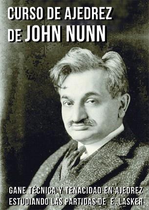CURSO DE AJEDREZ DE JOHN NUNN | 9788416511006 | NUNN, JOHN | Llibres Parcir | Librería Parcir | Librería online de Manresa | Comprar libros en catalán y castellano online