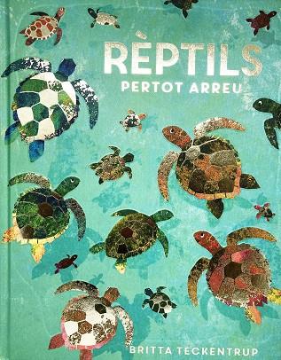 RÈPTILS PERTOT ARREU | 9788417497897 | DE LA BEDOYERE, CAMILLA | Llibres Parcir | Llibreria Parcir | Llibreria online de Manresa | Comprar llibres en català i castellà online