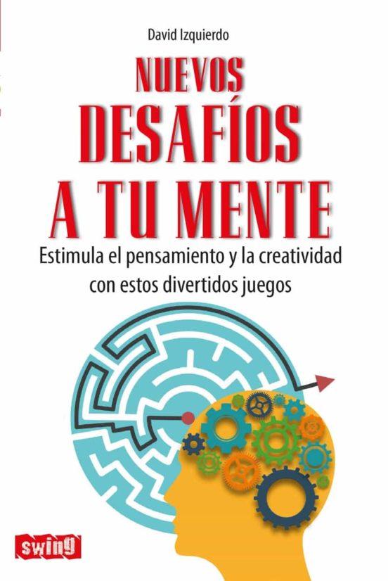 NUEVOS DESAFÍOS A TU MENTE | 9788496746800 | IZQUIERDO, DAVID | Llibres Parcir | Llibreria Parcir | Llibreria online de Manresa | Comprar llibres en català i castellà online