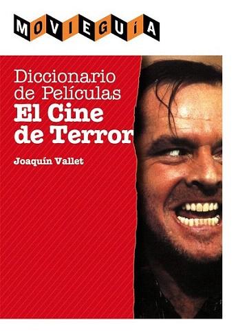 Diccionario de películas: El cine de terror | 9788415405252 | VALLET RODRIGO, JOAQUÍN | Llibres Parcir | Librería Parcir | Librería online de Manresa | Comprar libros en catalán y castellano online