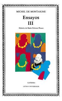 Ensayos, III | 9788437606590 | Montaigne, Michel de | Llibres Parcir | Llibreria Parcir | Llibreria online de Manresa | Comprar llibres en català i castellà online