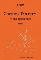 GEOMETRIA DESCRIPTIVA 1 | 9788473600415 | TAIBO | Llibres Parcir | Llibreria Parcir | Llibreria online de Manresa | Comprar llibres en català i castellà online