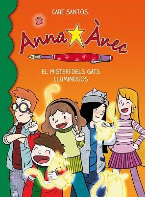 ANNA ANEC 5 : EL MISTERI DELS GATS LLUMINOSOS | 9788415711629 | SANTOS, CARE | Llibres Parcir | Librería Parcir | Librería online de Manresa | Comprar libros en catalán y castellano online