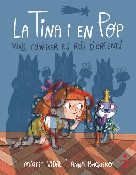 LA TINA I EN POP 7: VULL CONÈIXER ELS REIS D'ORIENT! | 9788466157391 | VIDAL SAENZ, MIREIA | Llibres Parcir | Librería Parcir | Librería online de Manresa | Comprar libros en catalán y castellano online