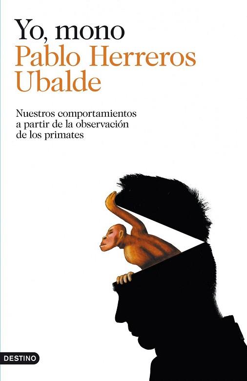 YO, MONO | 9788423347797 | PABLO HERREROS UBALDE | Llibres Parcir | Librería Parcir | Librería online de Manresa | Comprar libros en catalán y castellano online